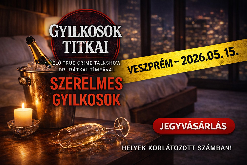 Szerelmes gyilkosok - Élő true crime talkshow  Dr. Rátkai Tímeával - Kecskemét